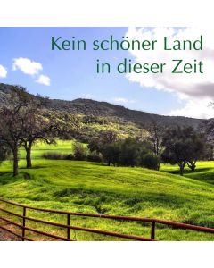 Kein schöner Land in dieser Zeit