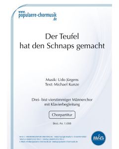 Der Teufel hat den Schnaps gemacht
