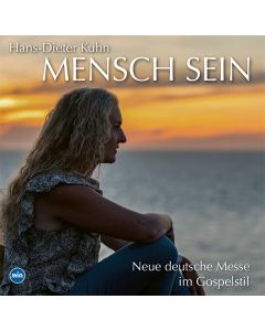 Mensch sein – neue deutsche Messe im Gospelstil