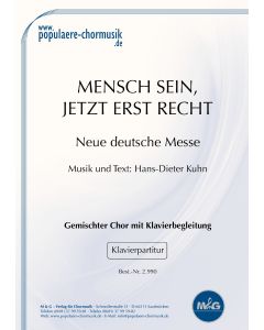 *Mensch sein – jetzt erst recht (komplette Messe)*