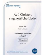 Auf, Christen, singt festliche Lieder