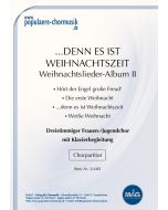 "... denn es ist Weihnachtszeit" - Weihnachtslieder-Album II